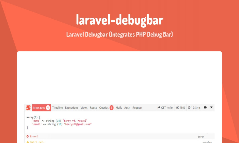 Laravel Debugbar (Integrates PHP Debug Bar)